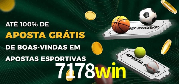 7178win Ate 100% de Aposta Gratis